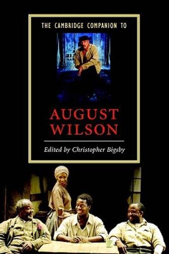 The Cambridge Companion to August Wilson (Cambridge Companions to Lite – GOOD