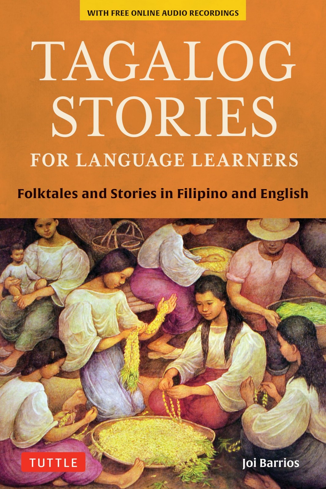 Tagalog Stories for Language Learners: Folktales and Stories in Filipino and Eng
