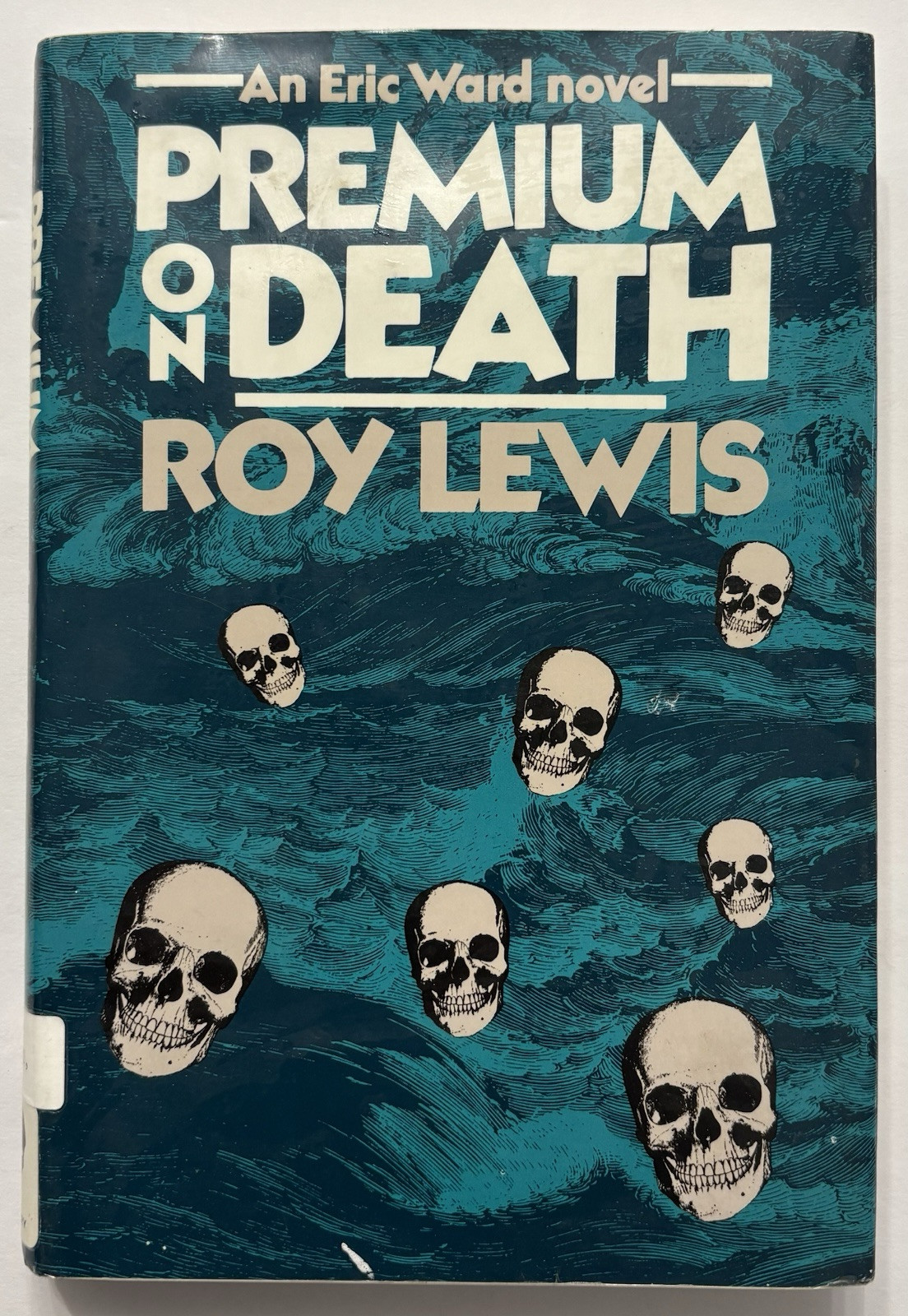 PREMIUM ON DEATH by Roy Lewis – First Edition HC Hardcover EX-LIB Library Copy
