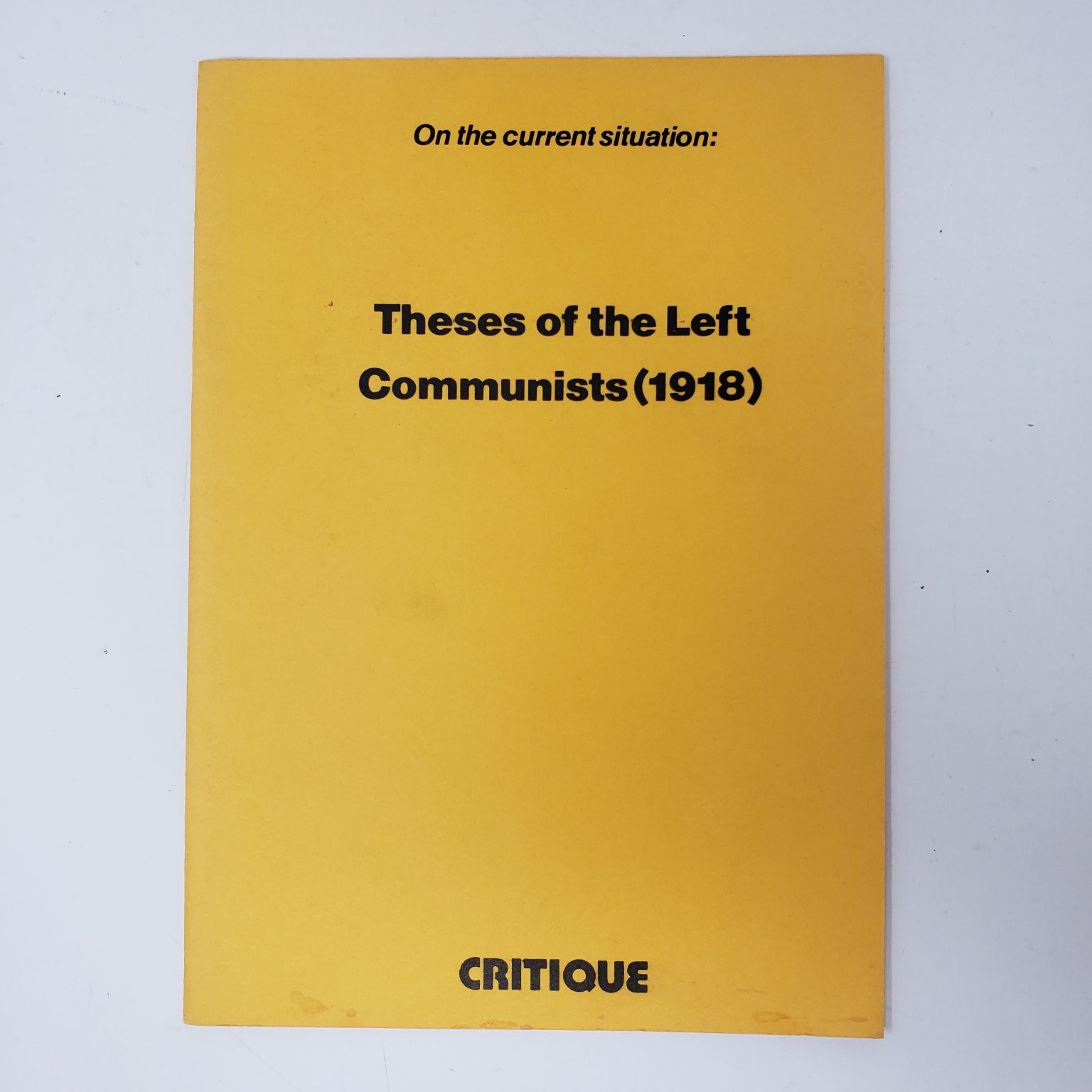 Theses of the Left Communists 1918 Critique Pamphlet w/ Publisher Letter 1977