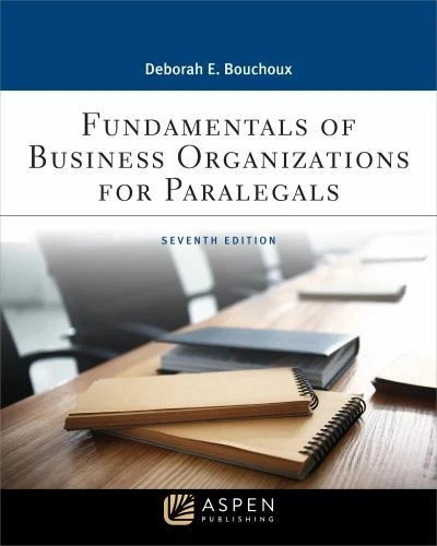 Fundamentals of Business Organizations for Paralegals 7E – 9781543826920