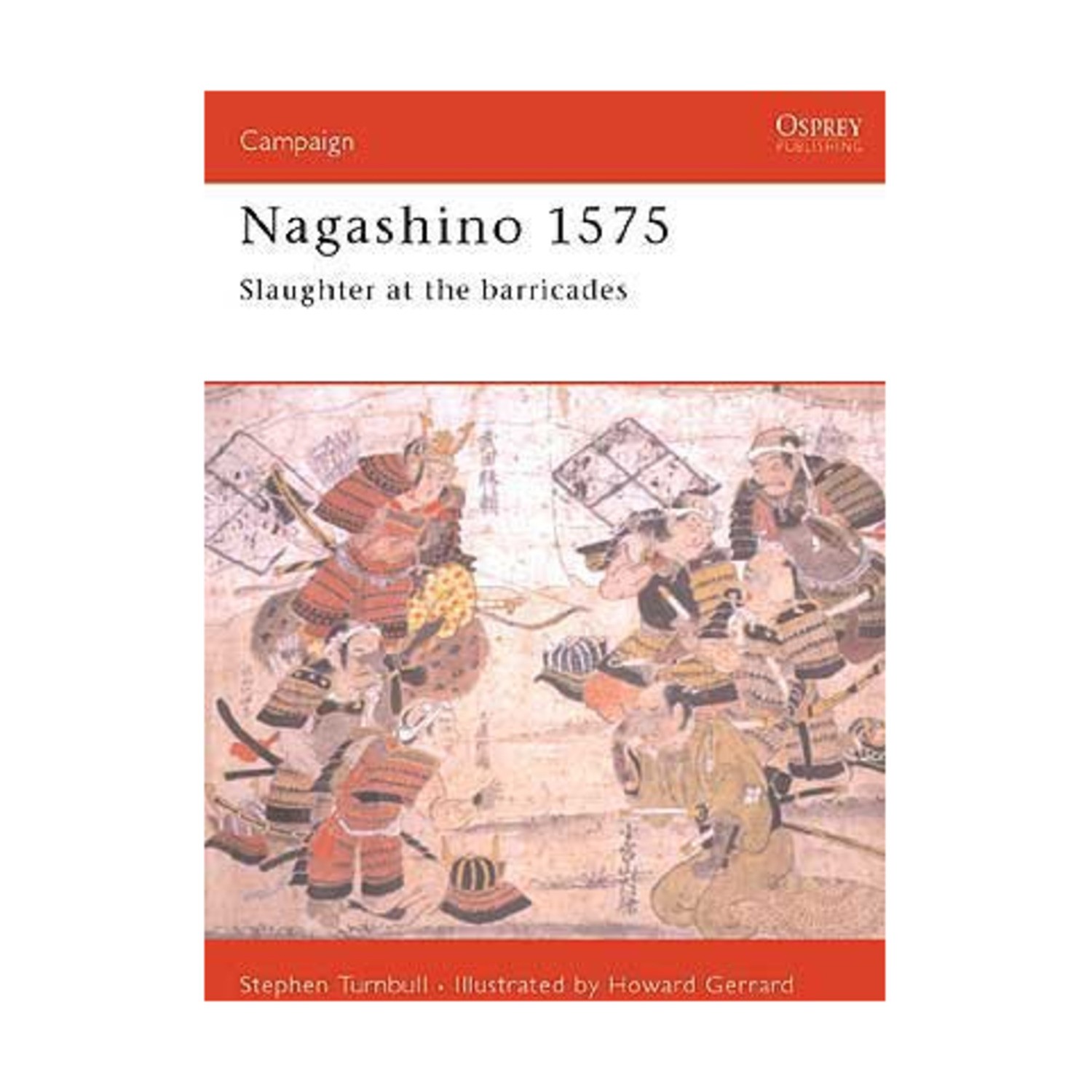 Osprey Campaign Series Nagashino 1575 (Revised Ed) EX