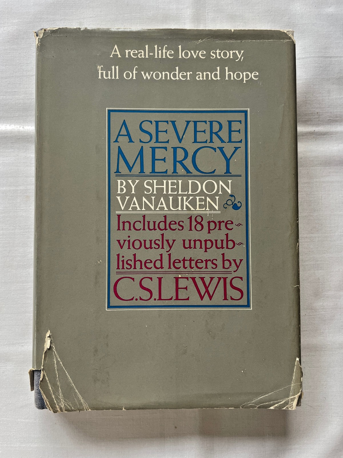 A Severe Mercy by Sheldon Vanauken, Unpublished Letters by C.S. Lewis, 1977 HCDJ