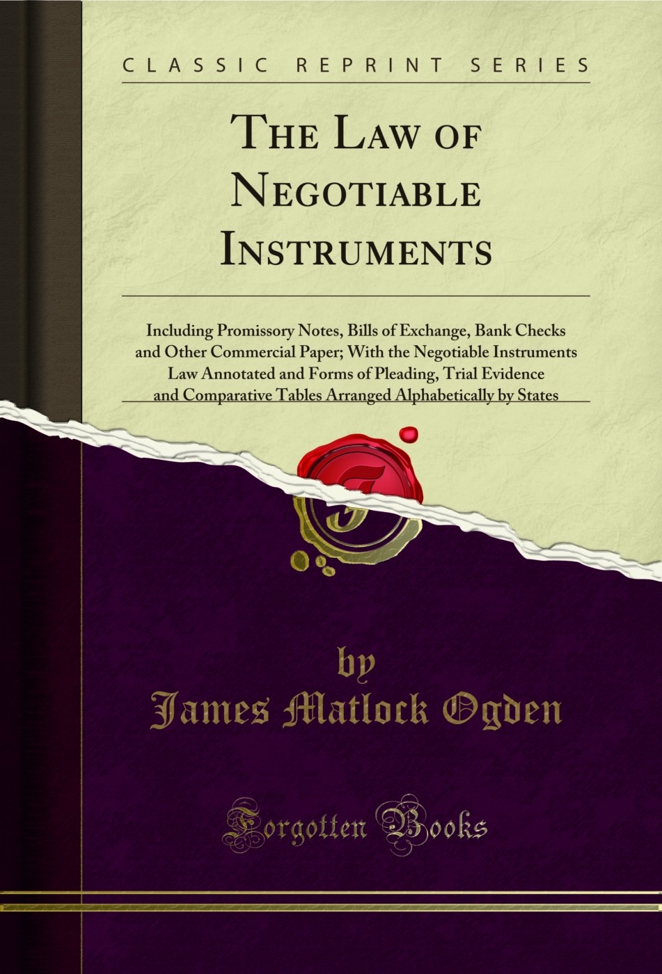 The Law of Negotiable Instruments (Classic Reprint)