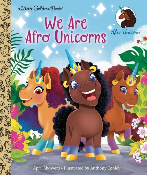 We Are Afro Unicorns, Hardcover by Showers, April; Conley, Anthony (ILT), Bra…