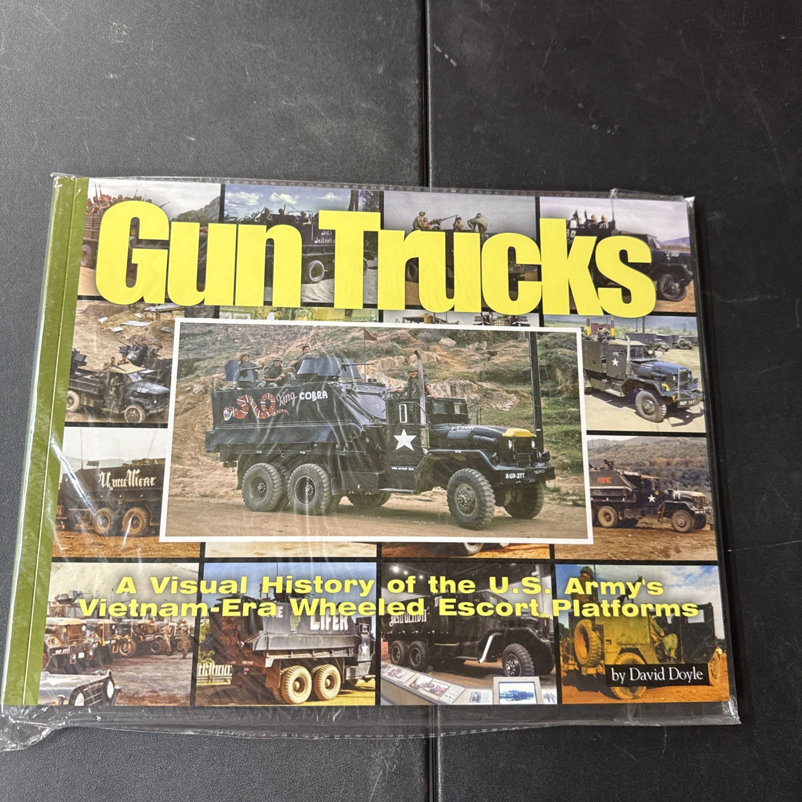 GUN TRUCKS: A VISUAL HISTORY OF THE U.S. ARMY’S By David Doyle **Excellent**