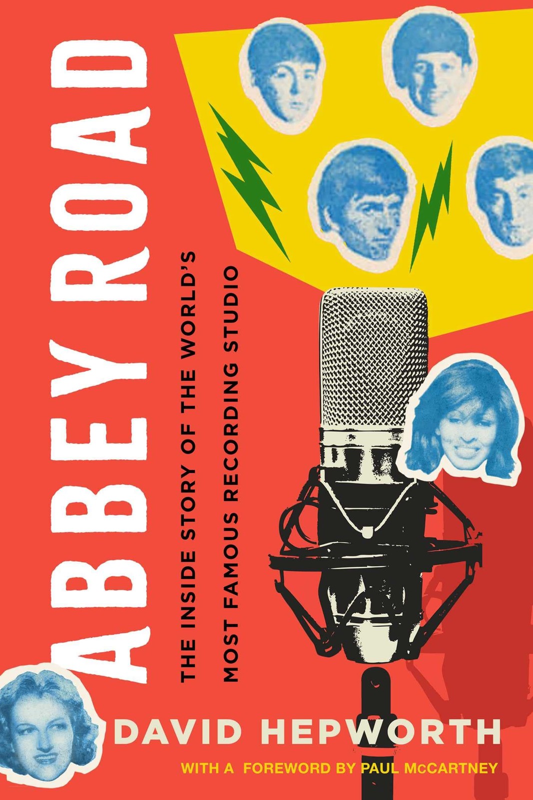Abbey Road: The Inside Story of the World’s Most Famous Recording Studio, Hepwor
