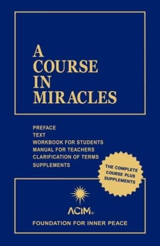 A Course in Miracles (Combined Volume; Complete Third Edition: Preface, T – GOOD