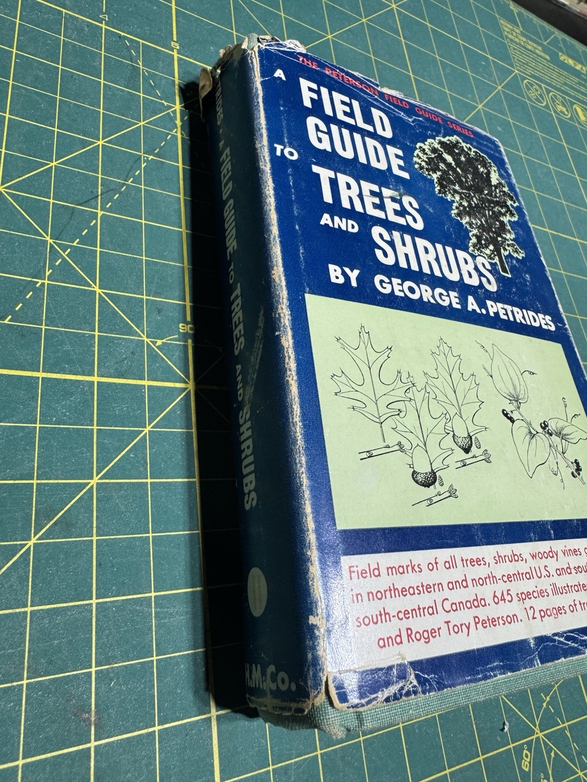 A Field Guide To Trees and Shrubs by George A. Petrides, 1958 Hardcover 1st Ed.