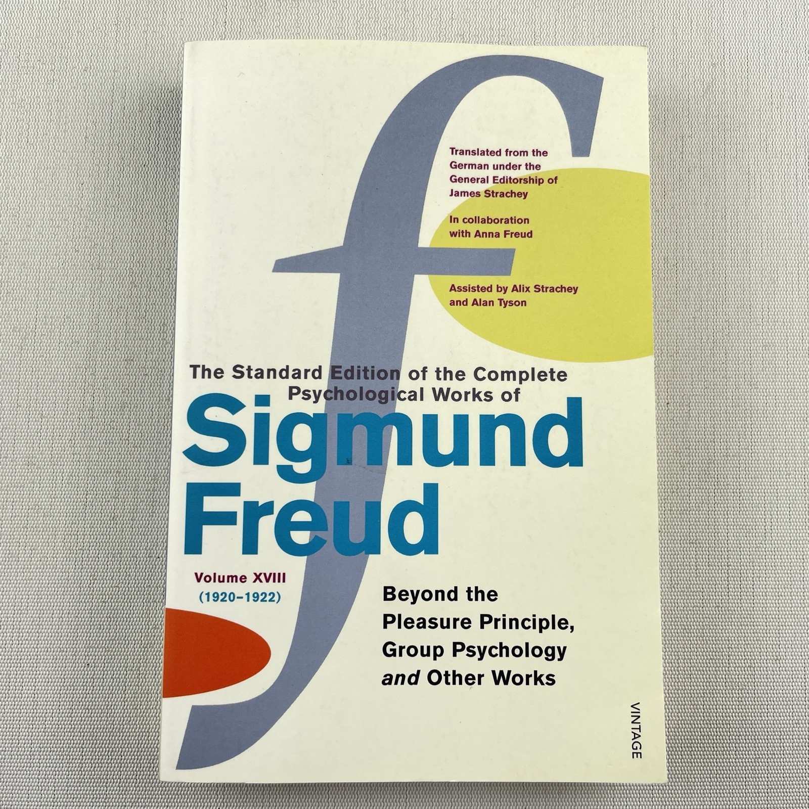 Sigmund Freud Vol 18 Beyond Pleasure Principle Group Psychology Standard Edition