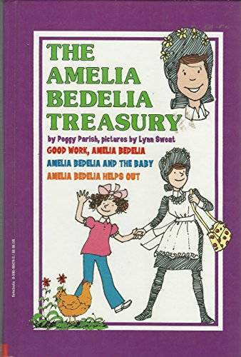 The Amelia Bedelia treasury – Hardcover By Parish, Peggy – GOOD
