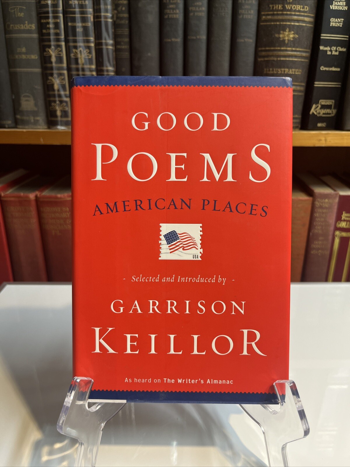 Good Poems, American Places by Garrison Keillor (2011, Hardcover)