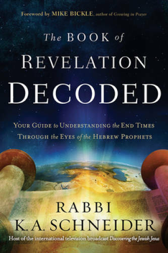 The Book of Revelation Decoded: Your Guide to Understanding the End – VERY GOOD