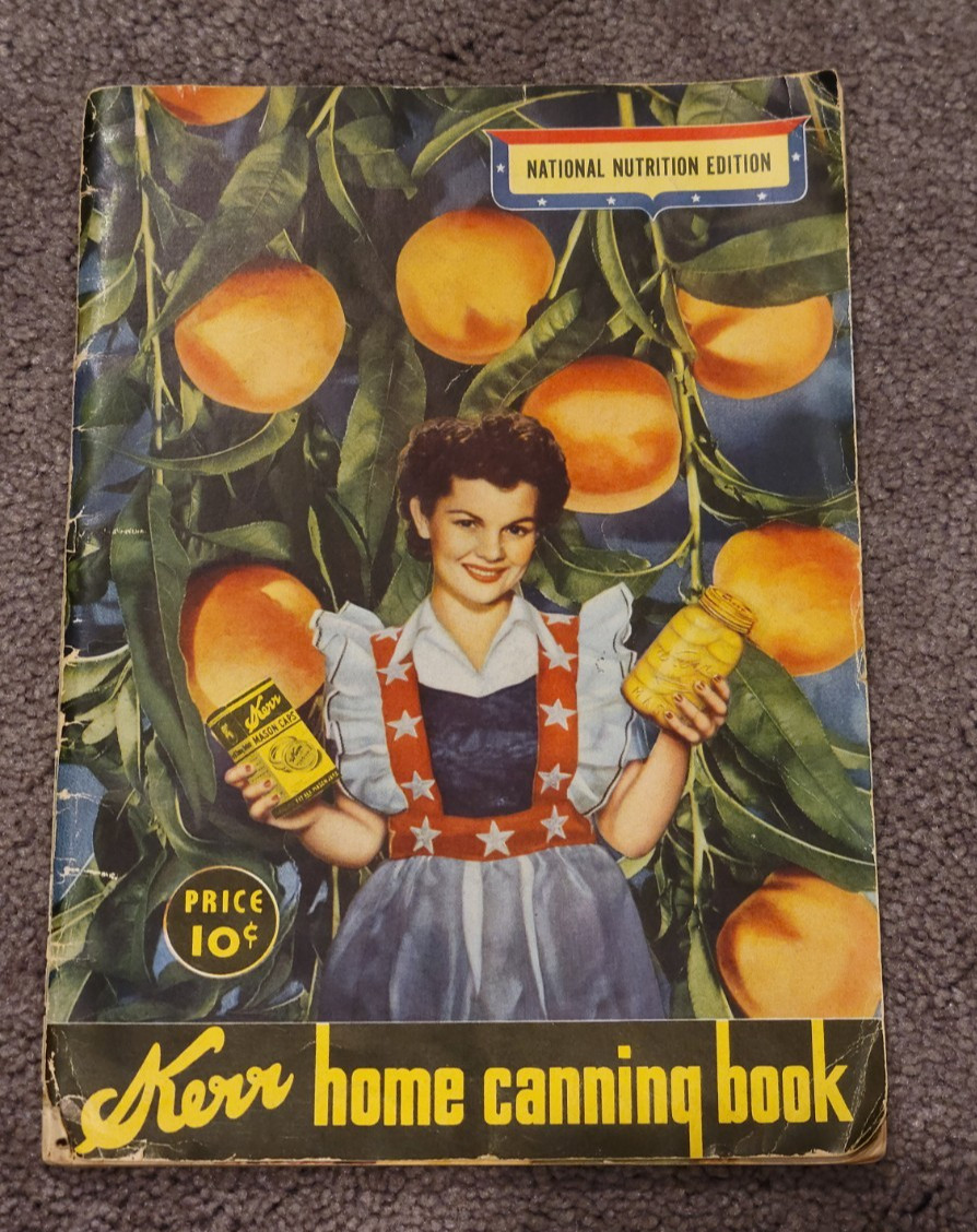 1943 Kerr Home Canning Book Food Preservation Recipes WWII Food Victory Garden