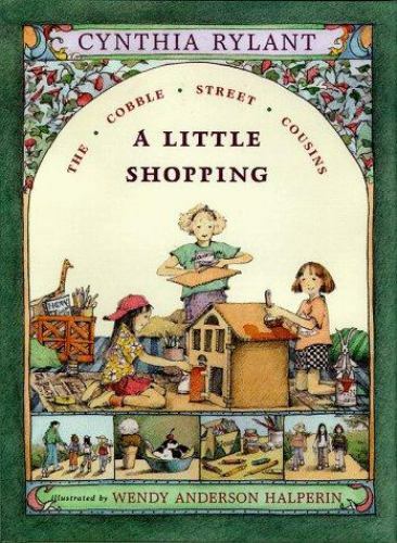 A Little Shopping; Cobble Street Cousi- hardcover, Cynthia Rylant, 9780689817106