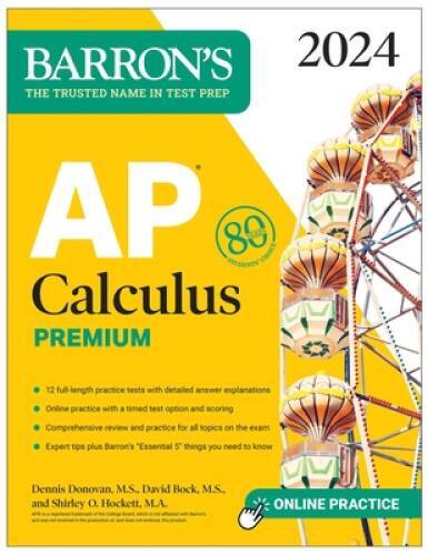 AP Calculus Premium, 2024: 12 Practice Tests Comprehensive Review – VERY GOOD