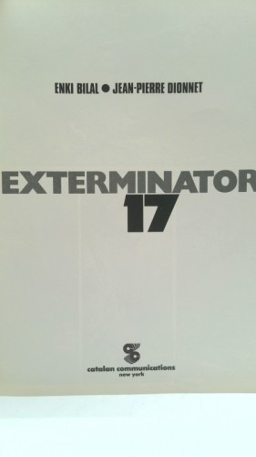 Exterminator 17 by Enki Bilal; Jean-Pierre Dionnet