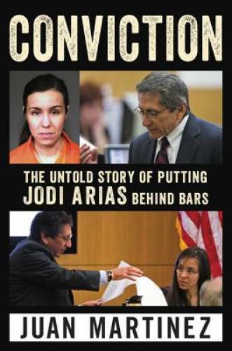 Conviction: The Untold Story of Putting Jodi Arias Behind Bars – GOOD
