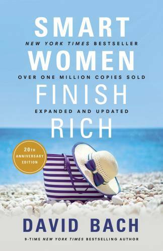 Smart Women Finish Rich, Expanded and Updated – Paperback By Bach, David – GOOD