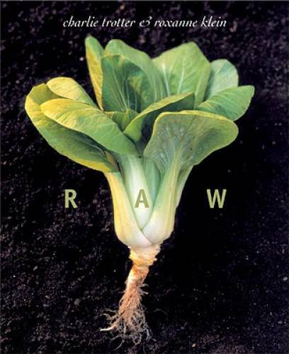 Raw – Hardcover By Trotter, Charlie – GOOD