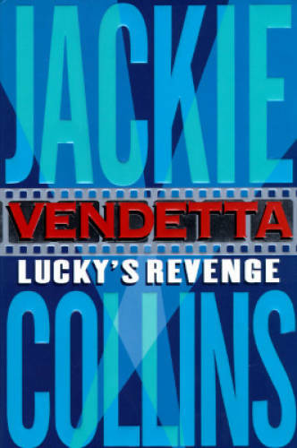 Vendetta: Lucky’s Revenge – Hardcover By Collins, Jackie – VERY GOOD