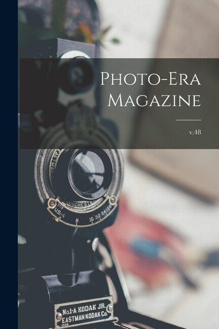 Photo-Era Magazine; V 48