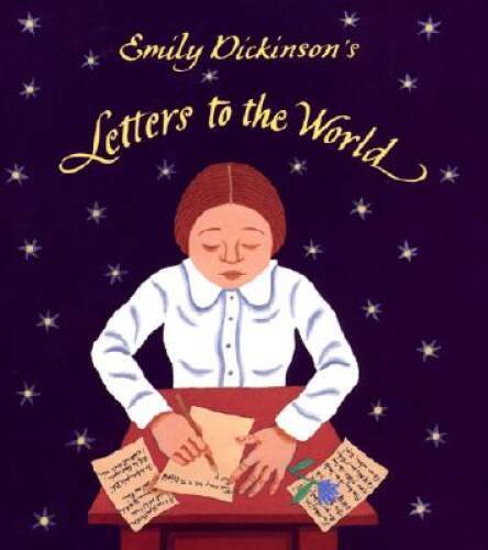 Emily Dickinsons Letters to the World – Hardcover By Winter, Jeanette – GOOD