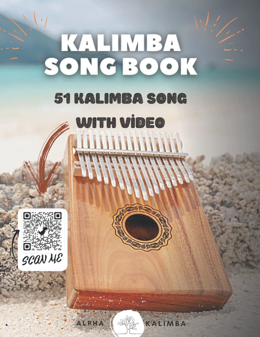 Kalimba Songbook: 51 Mixed Songs for kalimba in C 17 keys 8,5×11 63 pages