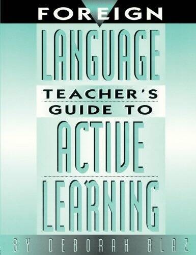Foreign Language Teacher’s Guide to Active Learning – Paperback – GOOD