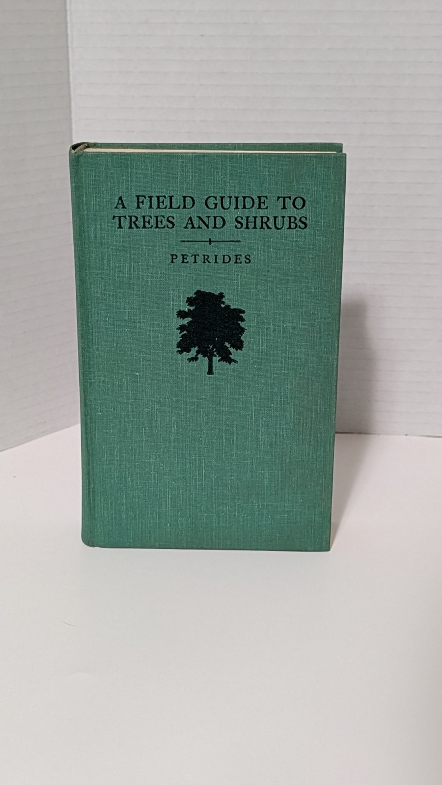 A Field Guide to Trees and Shrubs–George A Petrides Hardcover, 9th Printing