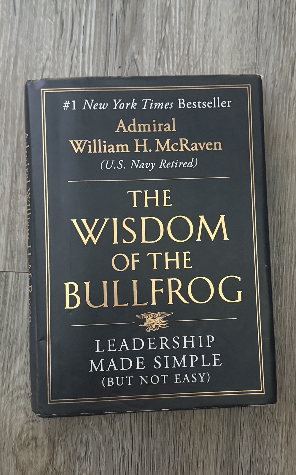 William H. McRaven Wisdom of the Bullfrog Hardcover 2023 Leadership Book