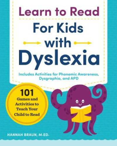 Learn to Read for Kids With Dyslexia: 101 Games and Activities to Teach Y – GOOD
