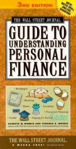 The Wall Street Journal Guide to Understanding Personal Finance – VERY GOOD