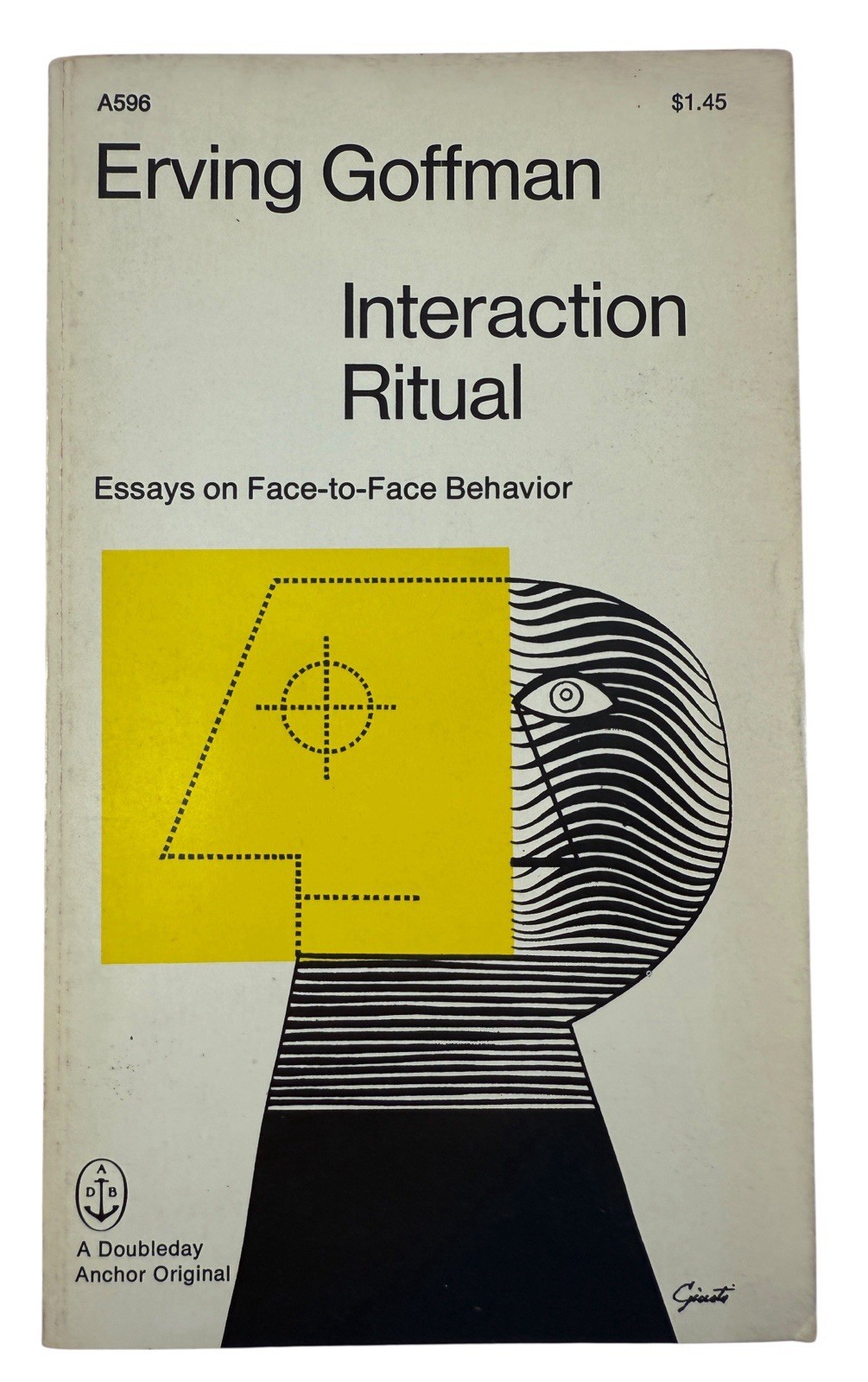 c.1967 Interaction Ritual-Erving Goffman-Essays on Face-To-Face Behavior-Giusti