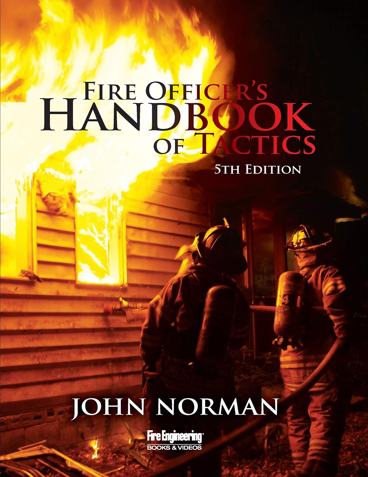Fire Officer’s Handbook of Tactics