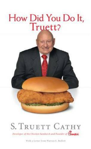 How Did You Do It, Truett?: A Recipe for Success – Hardcover – GOOD