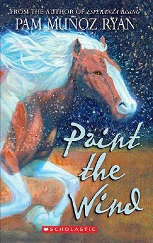 Paint The Wind – Mass Market Paperback By Ryan, Pam Munoz – GOOD
