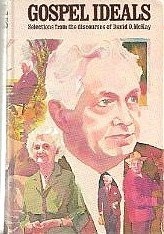 Gospel Ideals: Selections from the Discourses of David O. McKay
