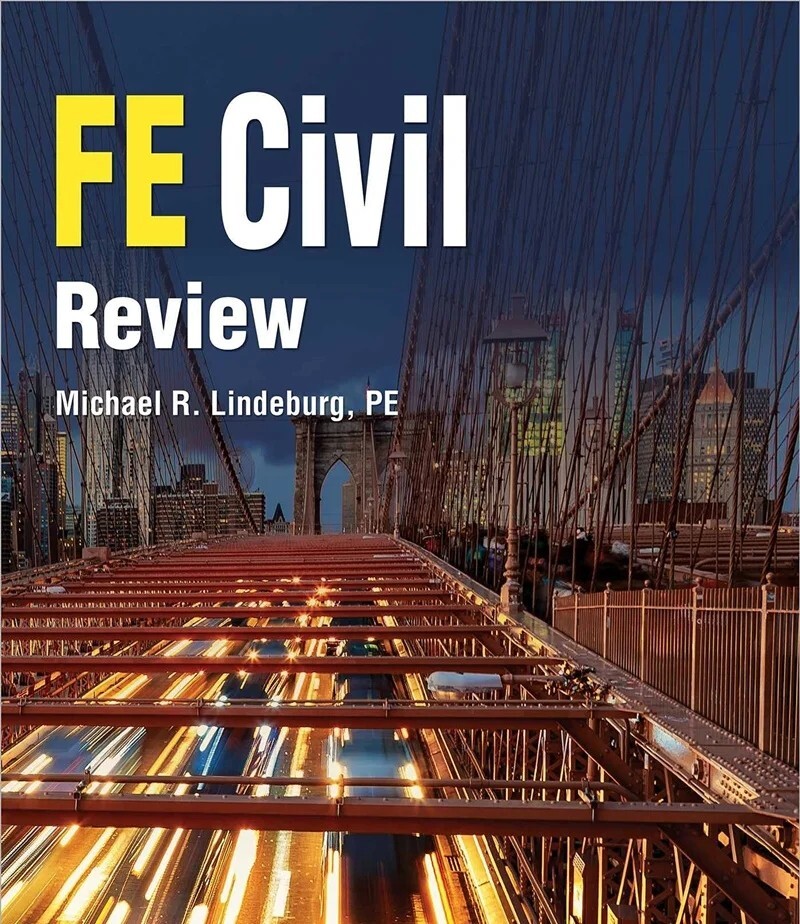 PPI FE Civil Review – a Comprehensive FE Civil Review Manual by Michael R….