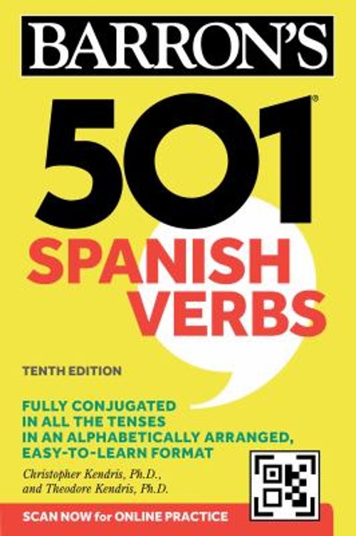 501 Spanish Verbs, Tenth Edition Theodore, Kendris, Christopher K