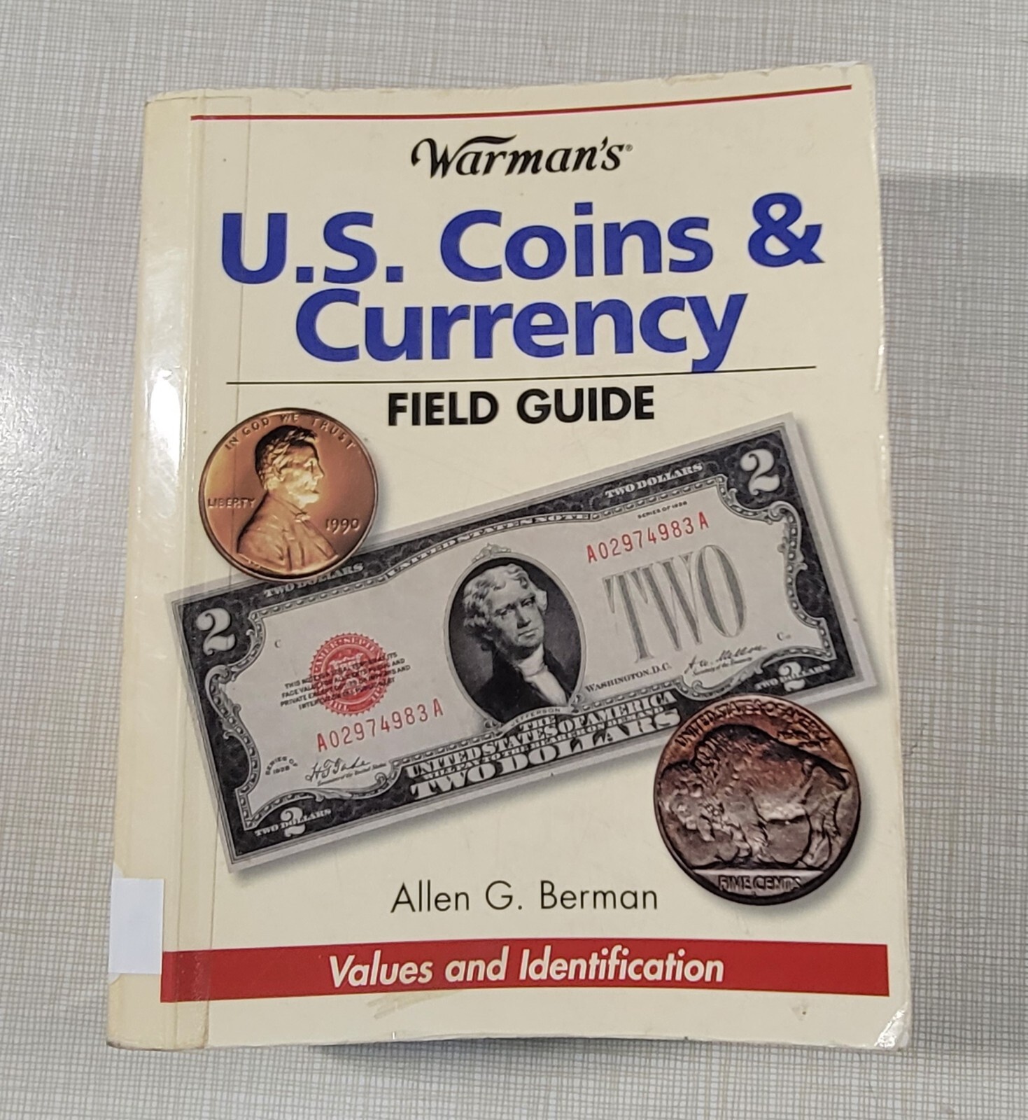 Warman’s U. S. Coins and Currency Field Guide : Value and Identification 2006.