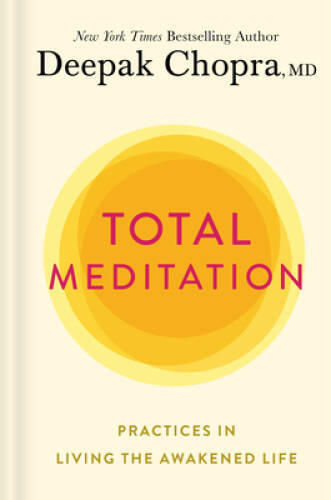 Total Meditation: Practices in Living the Awakened Life – Hardcover – VERY GOOD