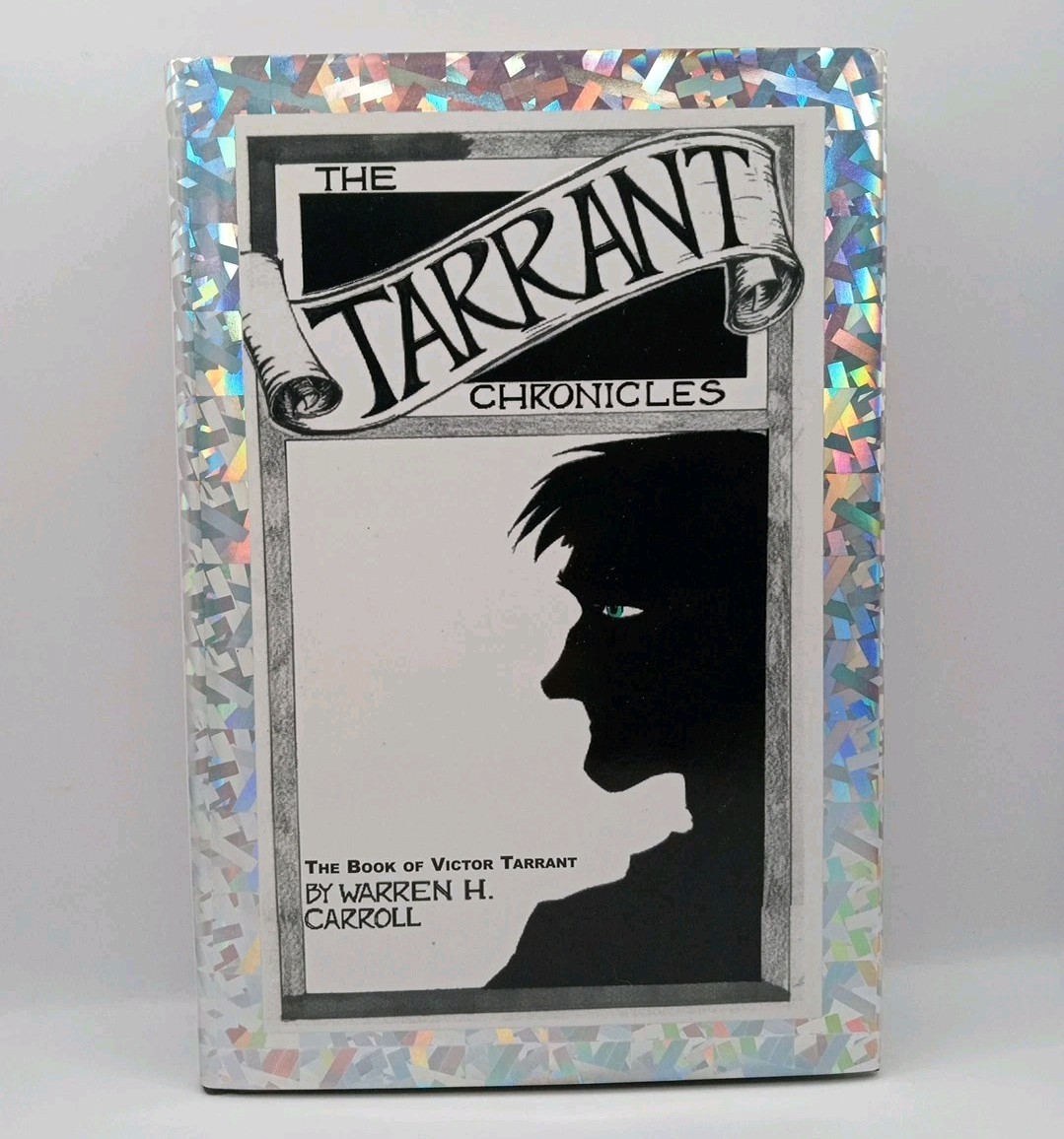 The Tarrant Chronicles Book Of Victor Tarrant Signed Warren Carroll