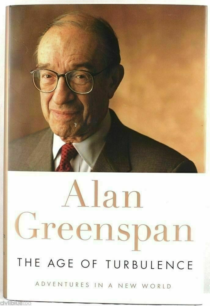 The Age of Turbulence : Adventures in a New World Alan Greenspan 2007 Hardcover