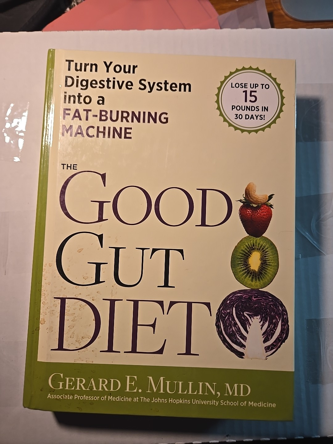THE GOOD GUT DIET LOSE 15 LBS IN 30 DAYS