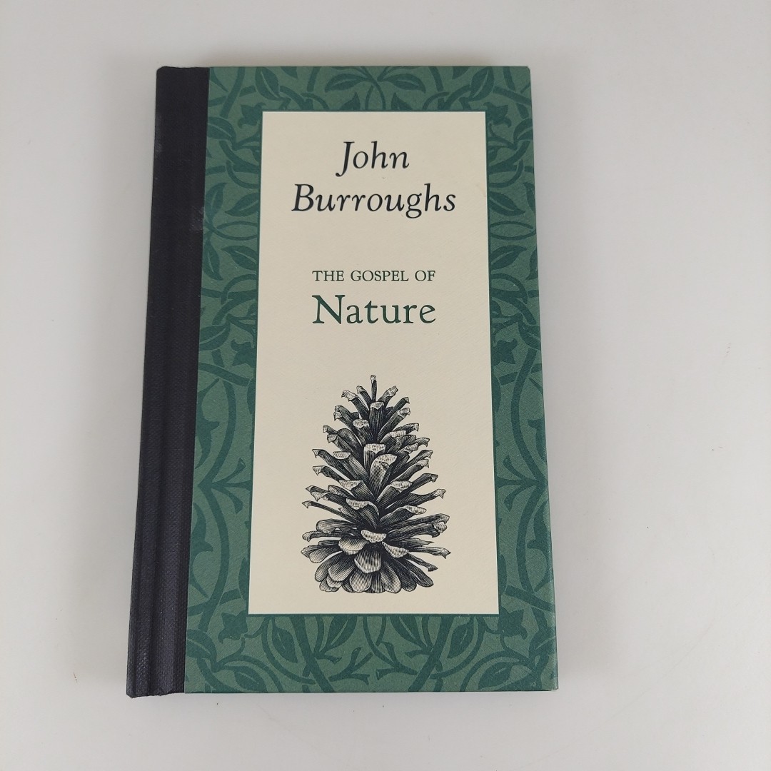 The Gospel of Nature by John Burroughs 2015 Applewood Books HC