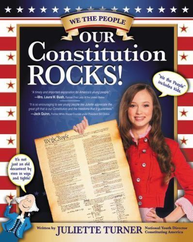 Our Constitution Rocks! by Turner, Juliette