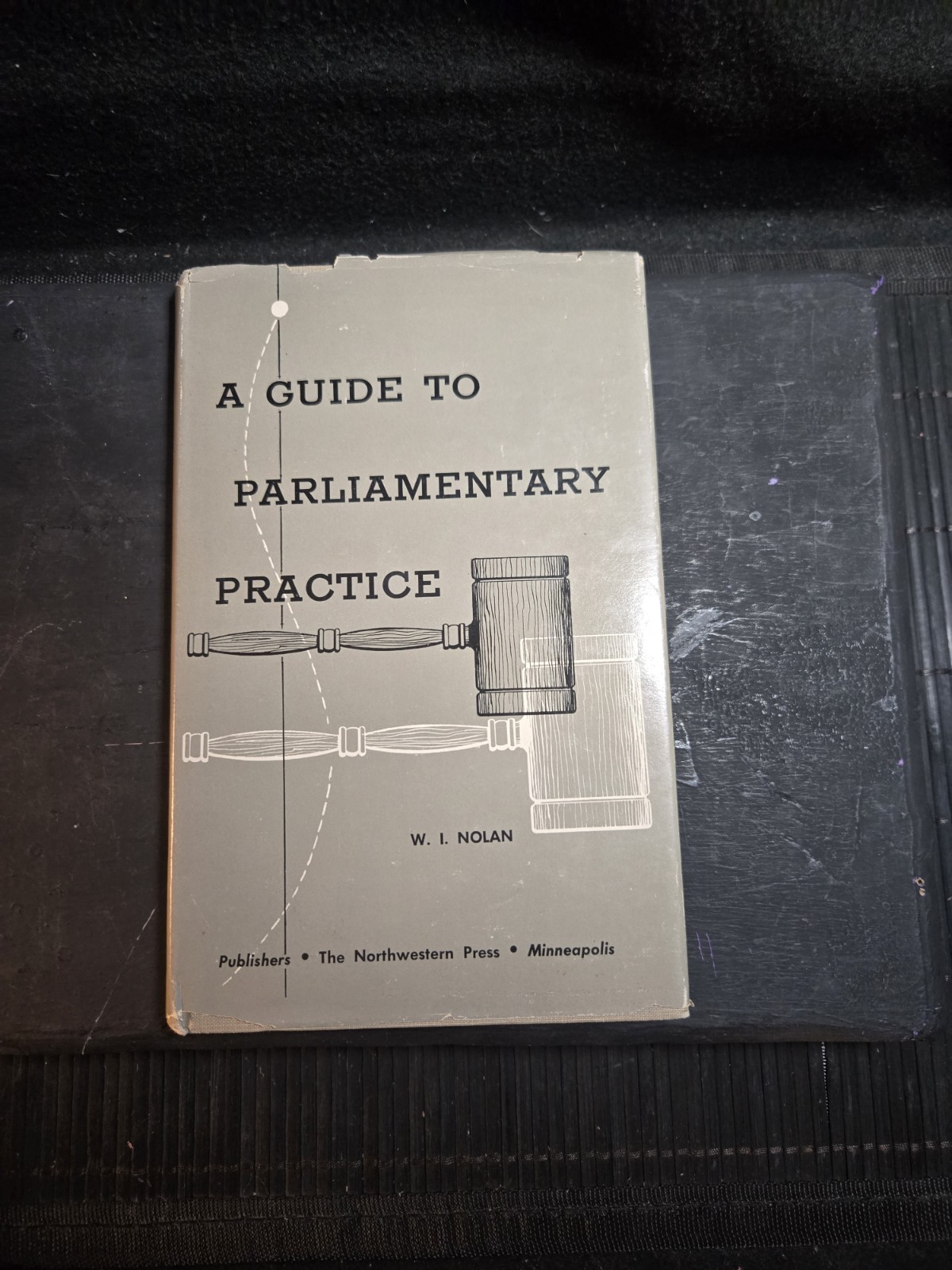 A Guide to Parliamentary Practice 1938 by W. I. Nolan 110 Pages