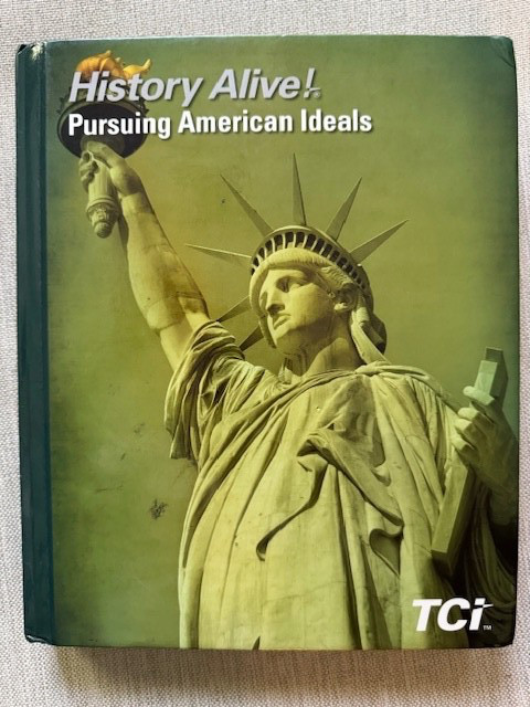 History Alive!: Pursing American Ideals