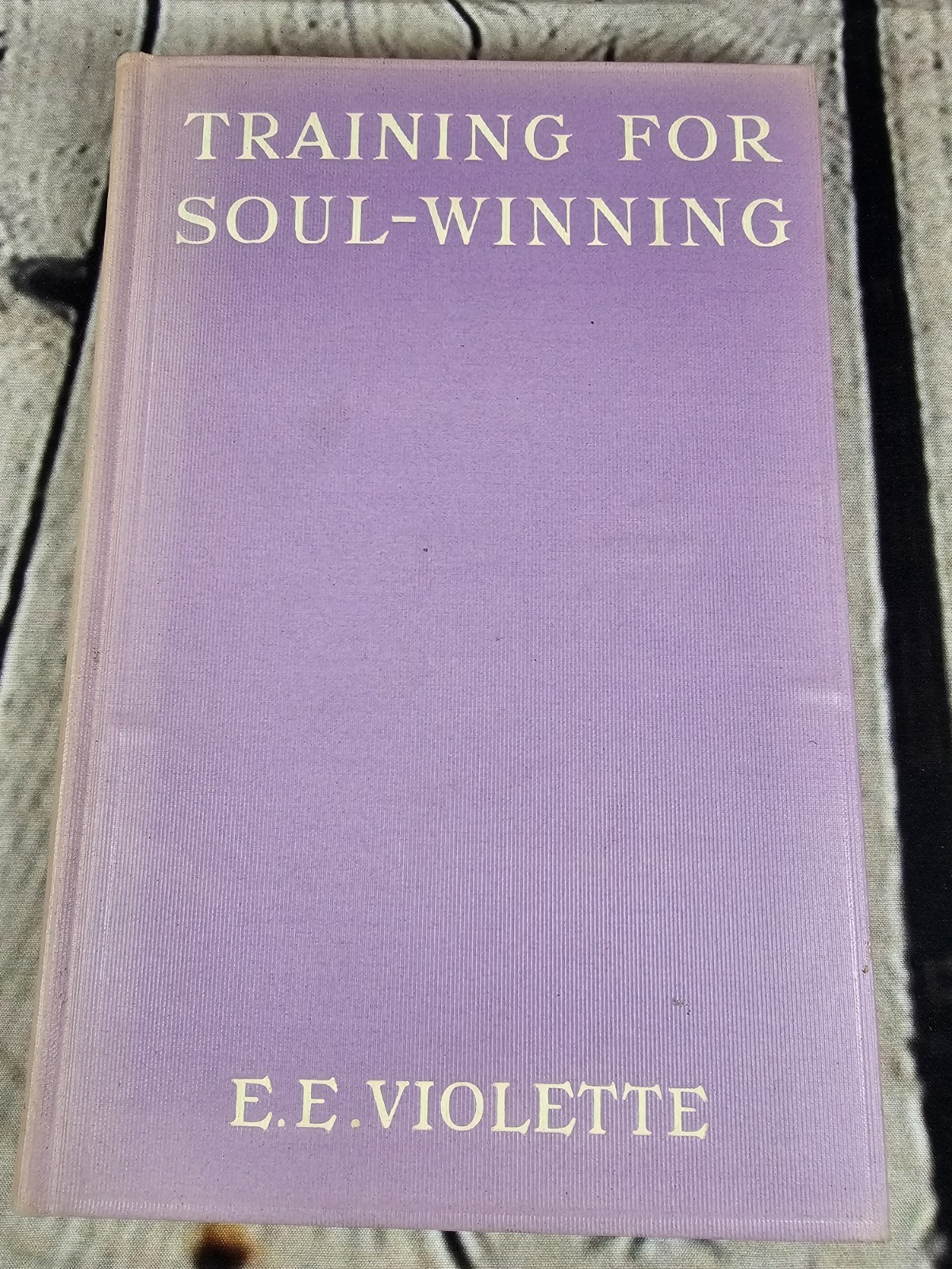 First Edition 1915 Training for Soul-Winning E.E. Violette Standard Publishing